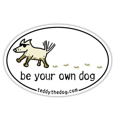 Be Your Own Dog Car Magnet - Teddy the Dog T-Shirts and Gifts