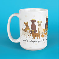 All Dogs Go to Heaven - Large Coffee Mug