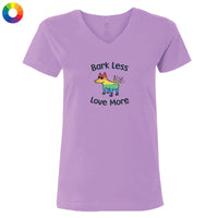 Bark Less Love More  - Ladies T-Shirt V-Neck