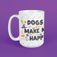 Dogs Make Me Happy Halloween - Large Coffee Mug