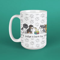 Don't Judge a Bark by Its Size - Large Coffee Mug