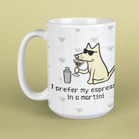 I Prefer My Espresso  - Large Coffee Mug