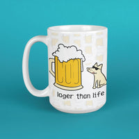 Lager than Life - Large Coffee Mug