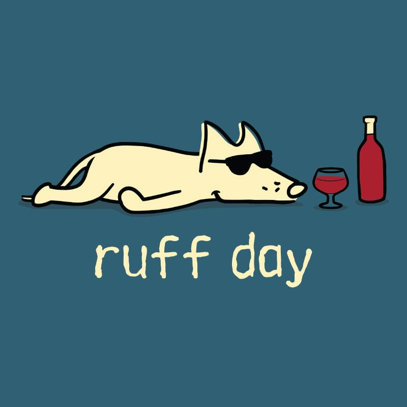 Dog Ruff Day Ruff Day - Classic Tee – Teddy the Dog