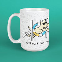 Will Work For Treats - Large Coffee Mug