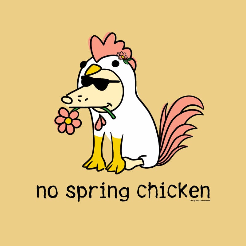 No Spring Chicken - Classic Tee – Teddy the Dog