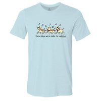 These Dogs Were Made For Walking - Lightweight Tee