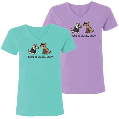 Hasta La Vizsla, Baby - Ladies T-Shirt V-Neck - Teddy the Dog T-Shirts and Gifts