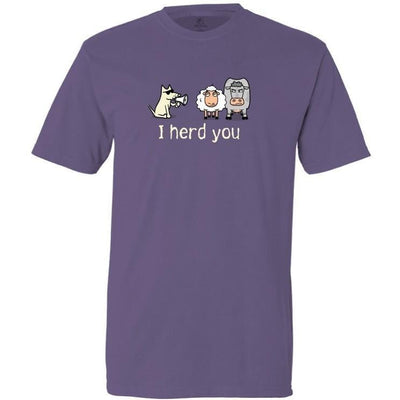 I Herd You T-Shirt - Classic Garment Dyed - Teddy the Dog T-Shirts and Gifts