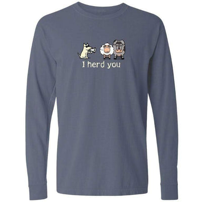 I Herd You T-Shirt - Long-Sleeve T-Shirt Classic - Teddy the Dog T-Shirts and Gifts