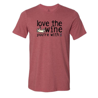 love the wine youre with lightweight t-shirt